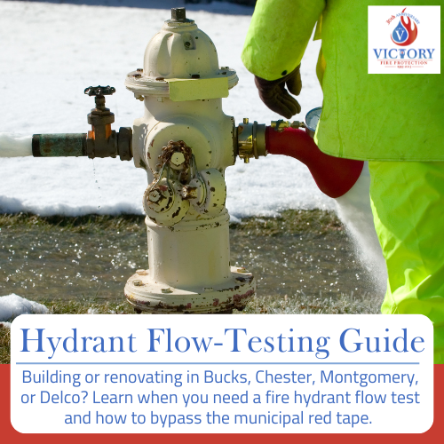 When Do You Need a Hydrant Flow Test in Southeast PA?